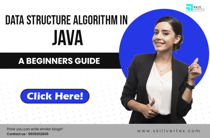 Data Structure Algorithm in Java: A Beginners Guide