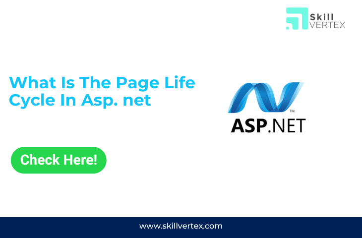 What Is The Page Life Cycle In Asp. net