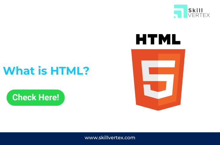 What is HTML?