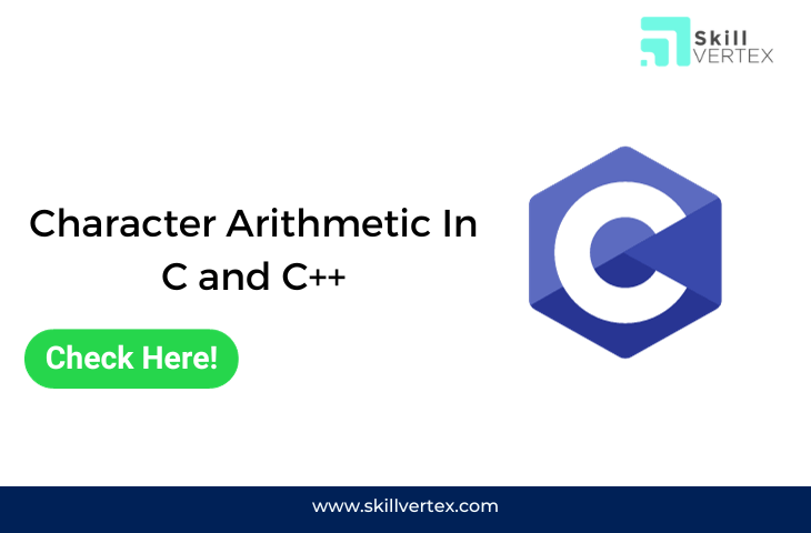 Character Arithmetic In C and C++