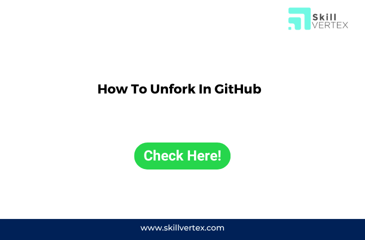 How To Unfork In GitHub
