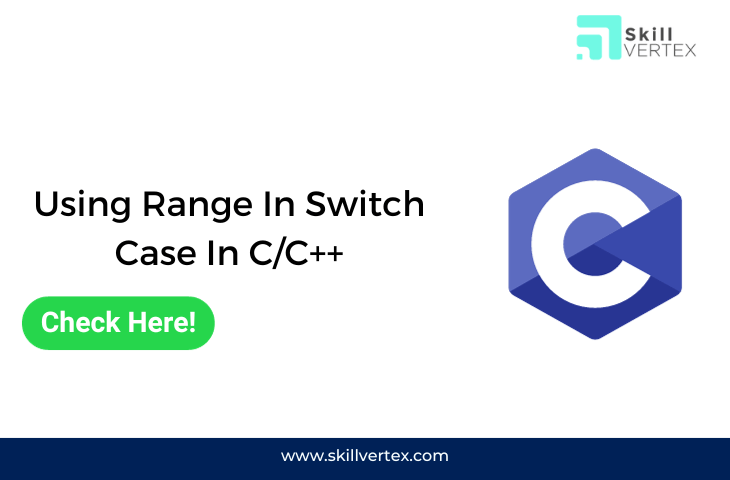 Using Range In Switch Case In C/C++