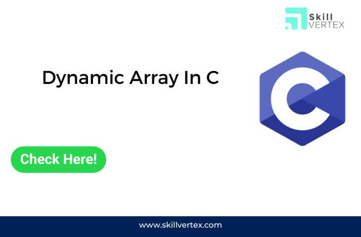 Dynamic Array In C