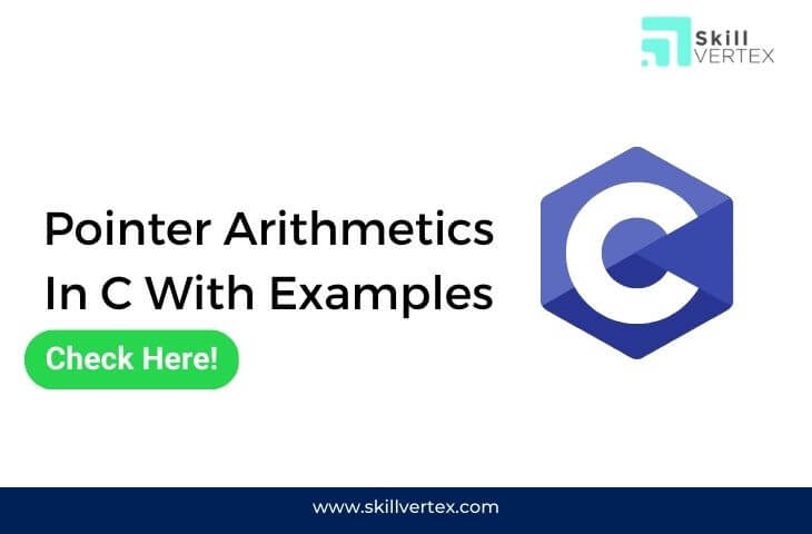 Pointer Arithmetics In C With Examples