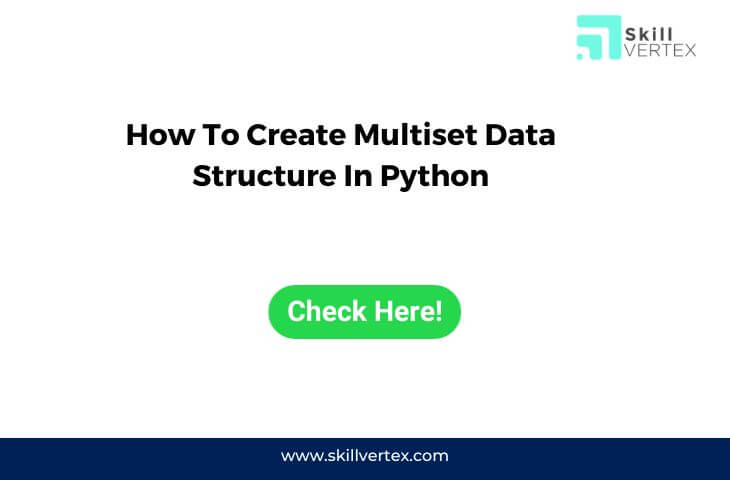 How To Create Multiset Data Structure In Python