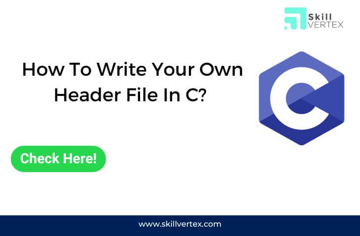 How To Write Your Own Header File In C?