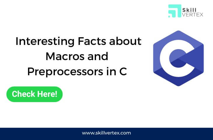 Interesting Facts about Macros and Preprocessors in C