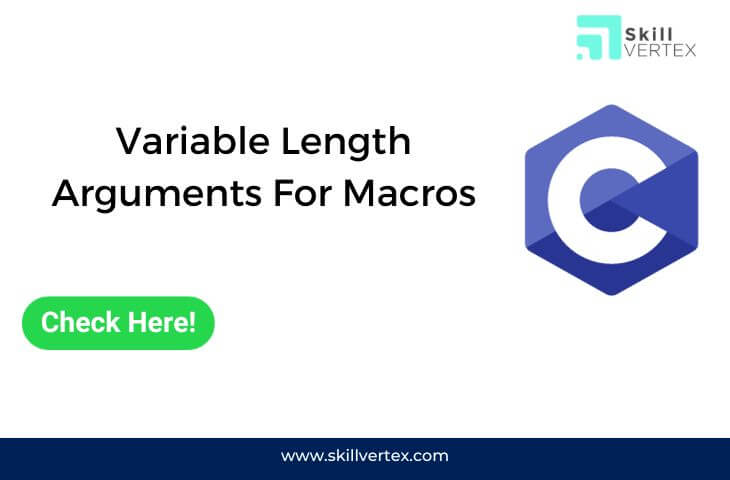 Variable Length Arguments For Macros