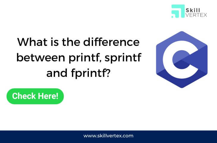 What is the difference between printf, sprintf and fprintf?