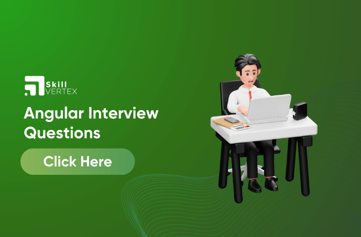 Angular Interview Questions And Answers