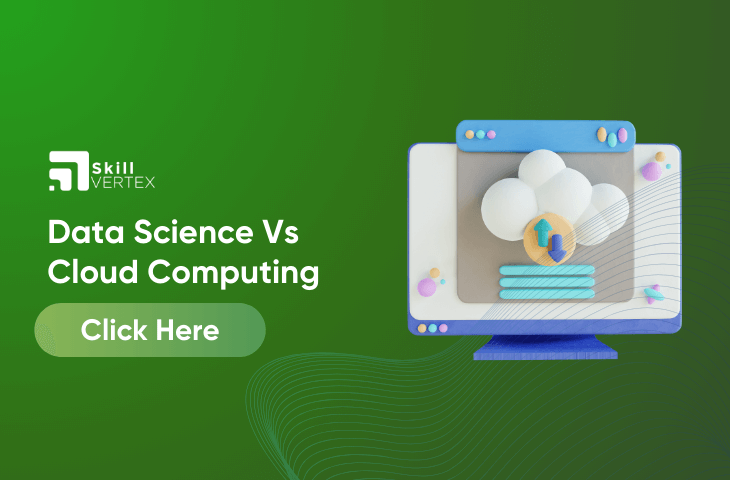 Data Science Vs Cloud Computing