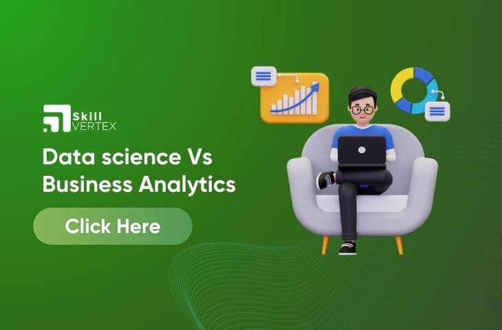 Data Science Vs Business Analytics