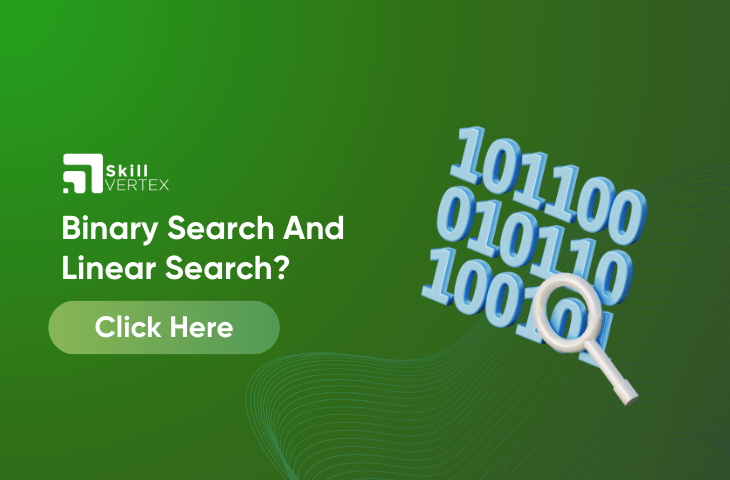 Binary Search and Linear Search
