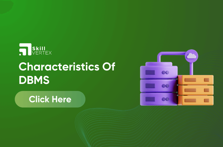 Characteristics Of DBMS