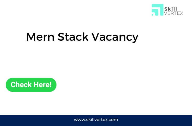 Mern Stack Vacancy
