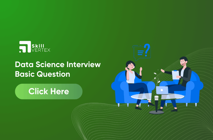 Top 51 Data Science Interview Basic Question