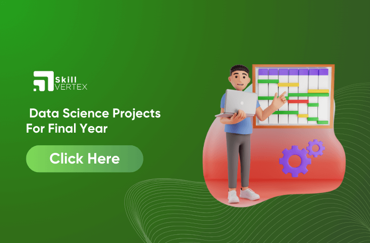Data Science Projects For Final Year