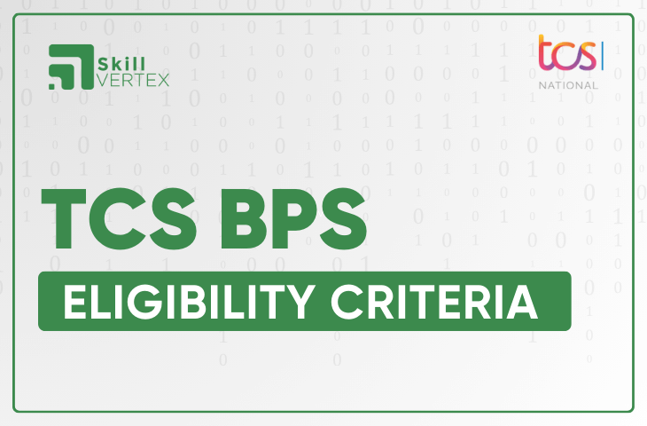 TCS BPS Eligibility Criteria