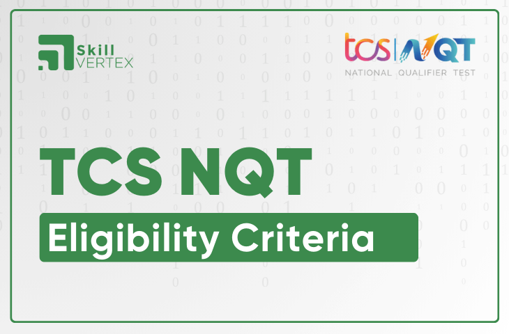 TCS NQT Eligibility Criteria